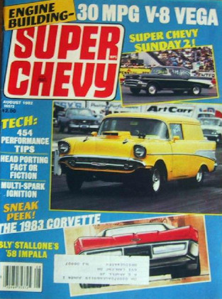 SUPER CHEVY 1982 AUG - '83 VETTE, FIRST Z28, '58 IMPALA